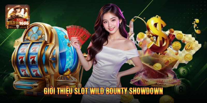 Giới thiệu Slot Wild Bounty Showdown
