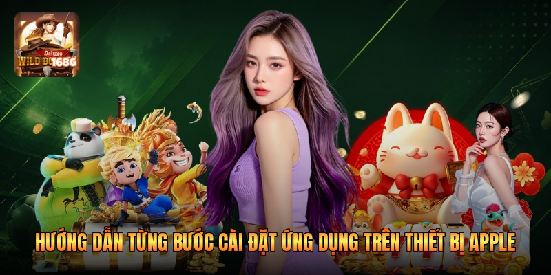Hướng dẫn từng bước cài đặt ứng dụng trên thiết bị Apple