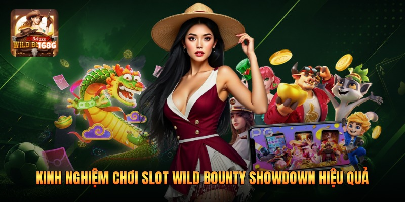 Kinh nghiệm chơi slot Wild Bounty Showdown hiệu quả