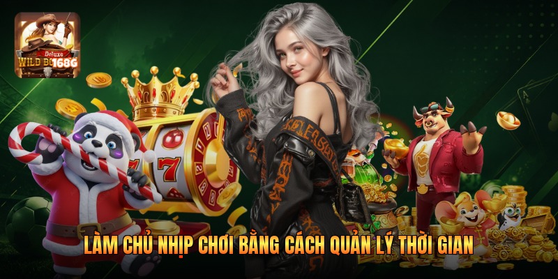 Làm chủ nhịp chơi bằng cách quản lý thời gian