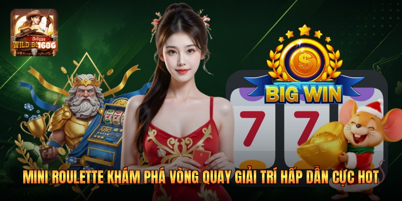 Mini Roulette Khám Phá Vòng Quay Giải Trí Hấp Dẫn Cực Hot