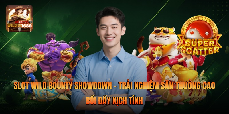 Slot Wild Bounty Showdown – Trải Nghiệm Săn Thưởng Cao Bồi Đầy Kịch Tính