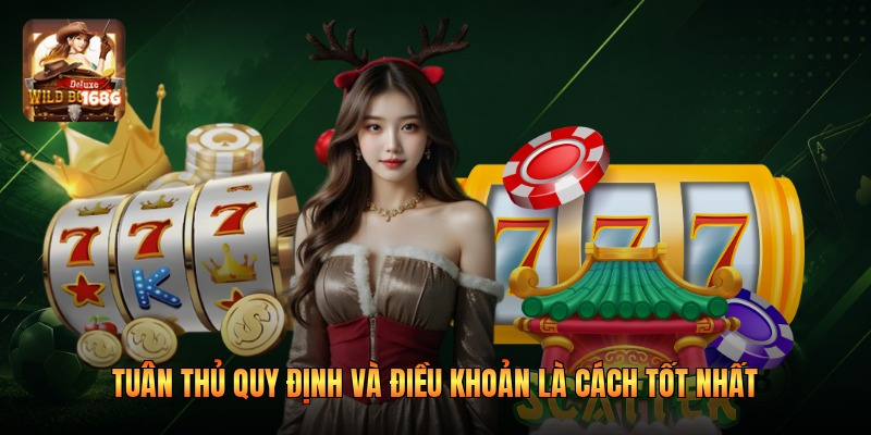 Tuân thủ quy định và điều khoản là cách tốt nhất